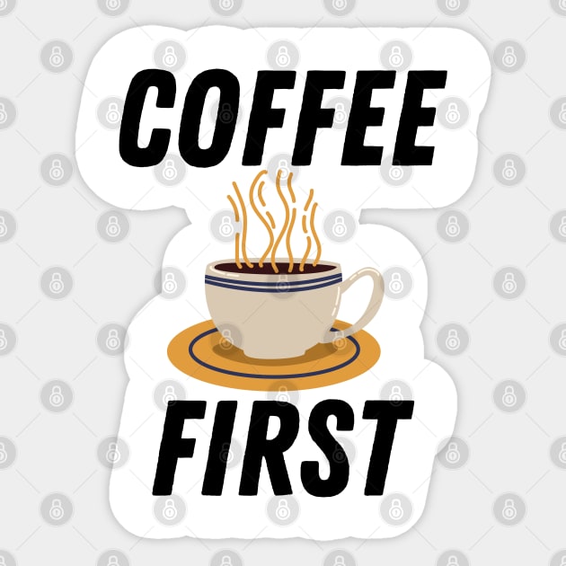 Coffee First Sticker by Fanek